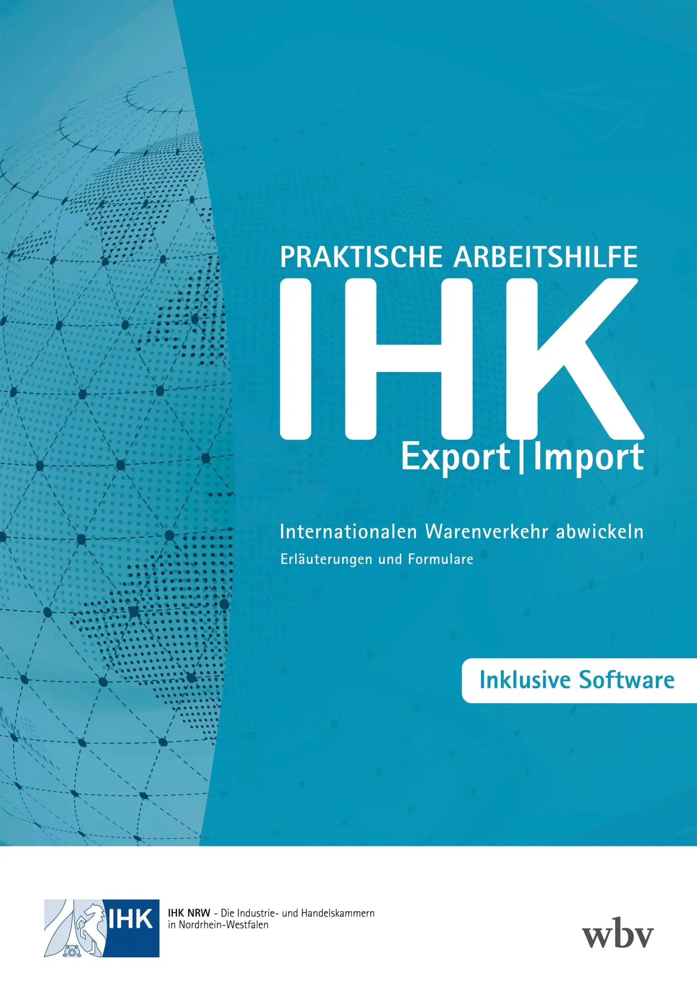 Cover: 9783763978731 | Praktische Arbeitshilfe Export/Import | Ihk Nrw | Taschenbuch | 244 S.