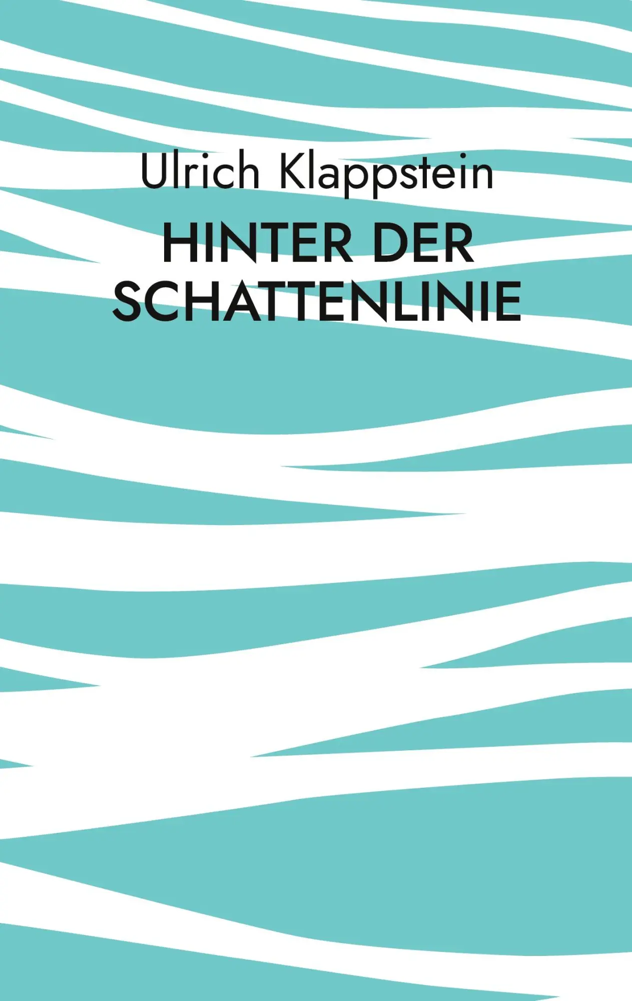 Cover: 9783819268731 | Hinter der Schattenlinie | Ulrich Klappstein | Taschenbuch | 140 S.