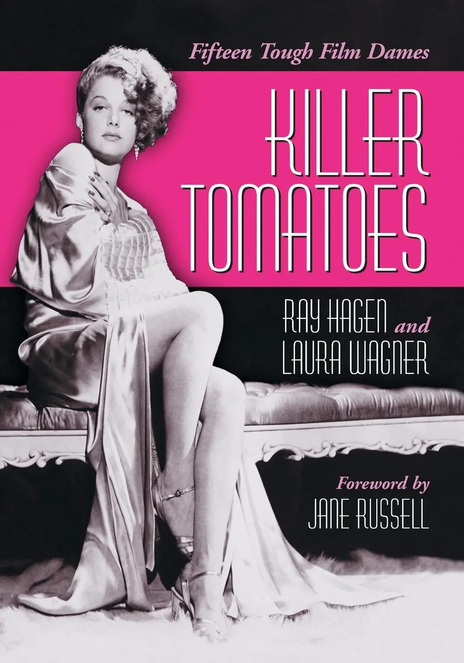Cover: 9780786418831 | Killer Tomatoes | Fifteen Tough Film Dames | Ray Hagen (u. a.) | Buch