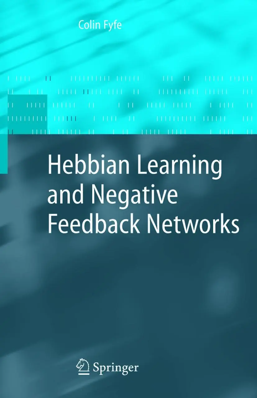 Cover: 9781852338831 | Hebbian Learning and Negative Feedback Networks | Colin Fyfe | Buch