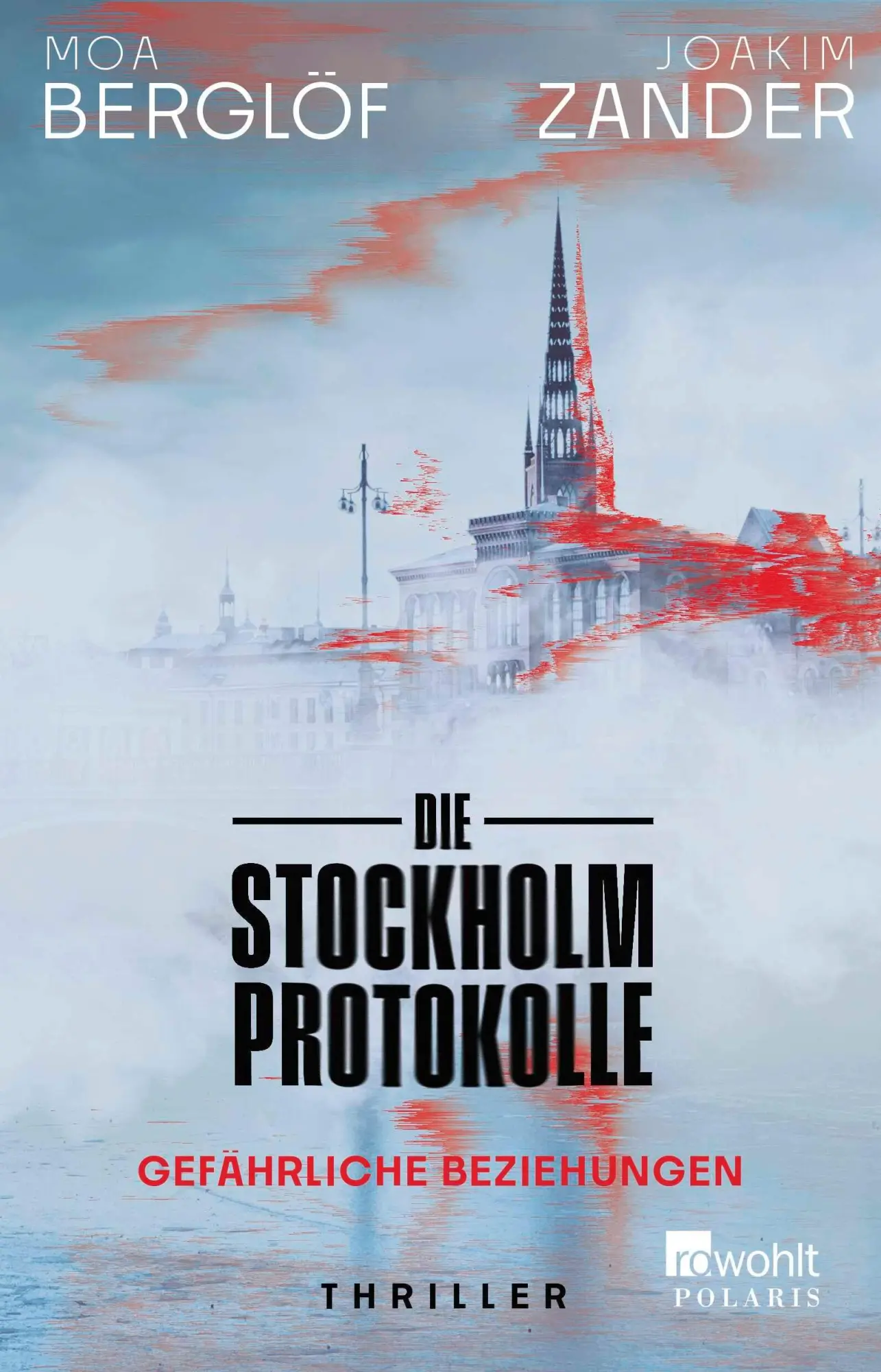 Cover: 9783499018831 | Die Stockholm-Protokolle | Moa Berglöf (u. a.) | Taschenbuch | 448 S.