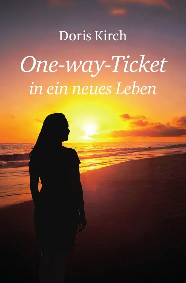 Cover: 9783565278831 | One-way-Ticket in ein neues Leben | Doris Kirch | Taschenbuch | 288 S.