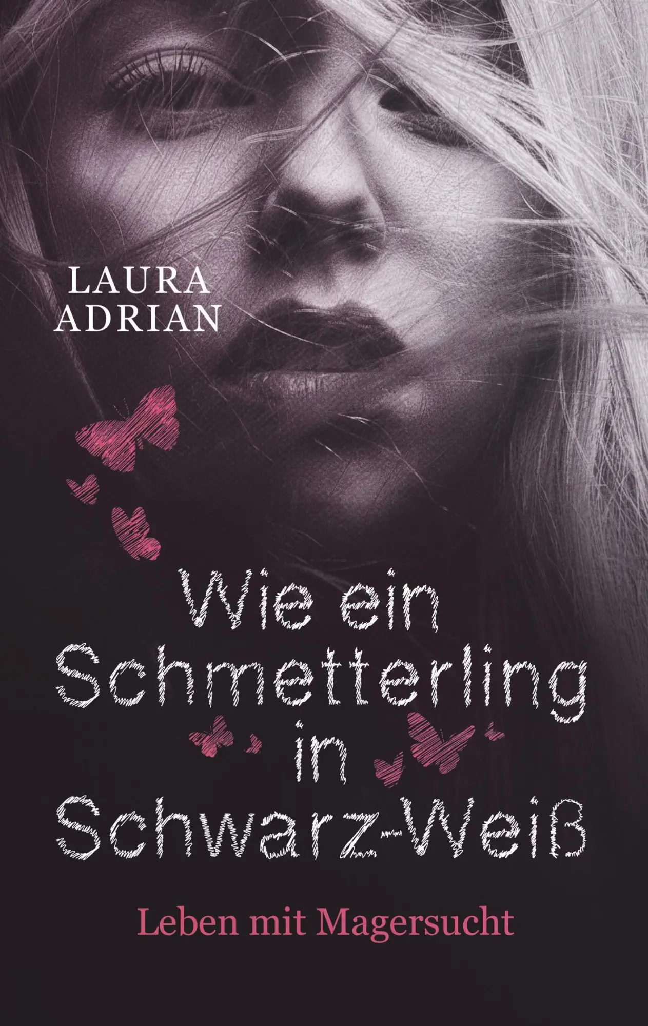 Cover: 9783751918831 | Wie ein Schmetterling in Schwarz-Weiß | Leben mit Magersucht | Adrian