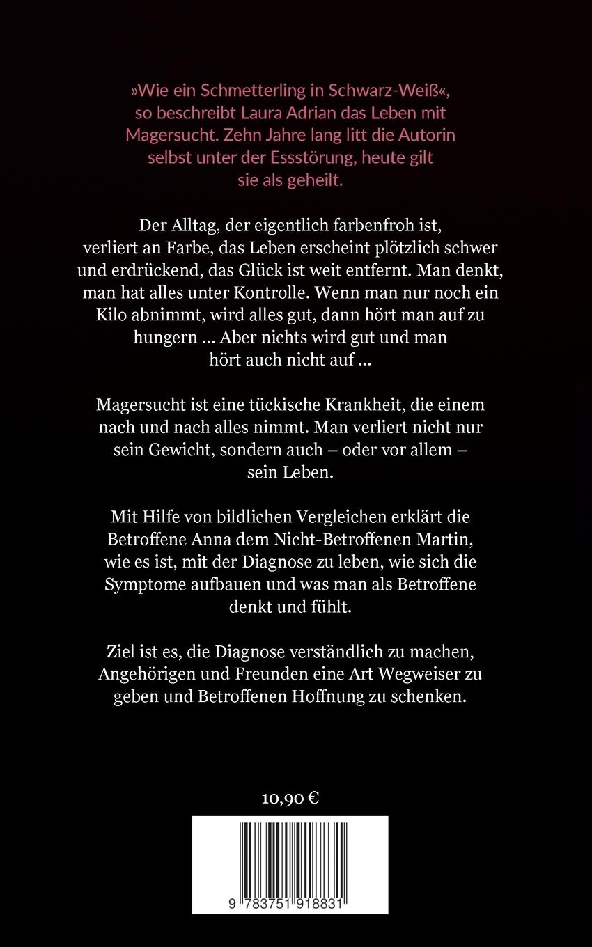 Rückseite: 9783751918831 | Wie ein Schmetterling in Schwarz-Weiß | Leben mit Magersucht | Adrian