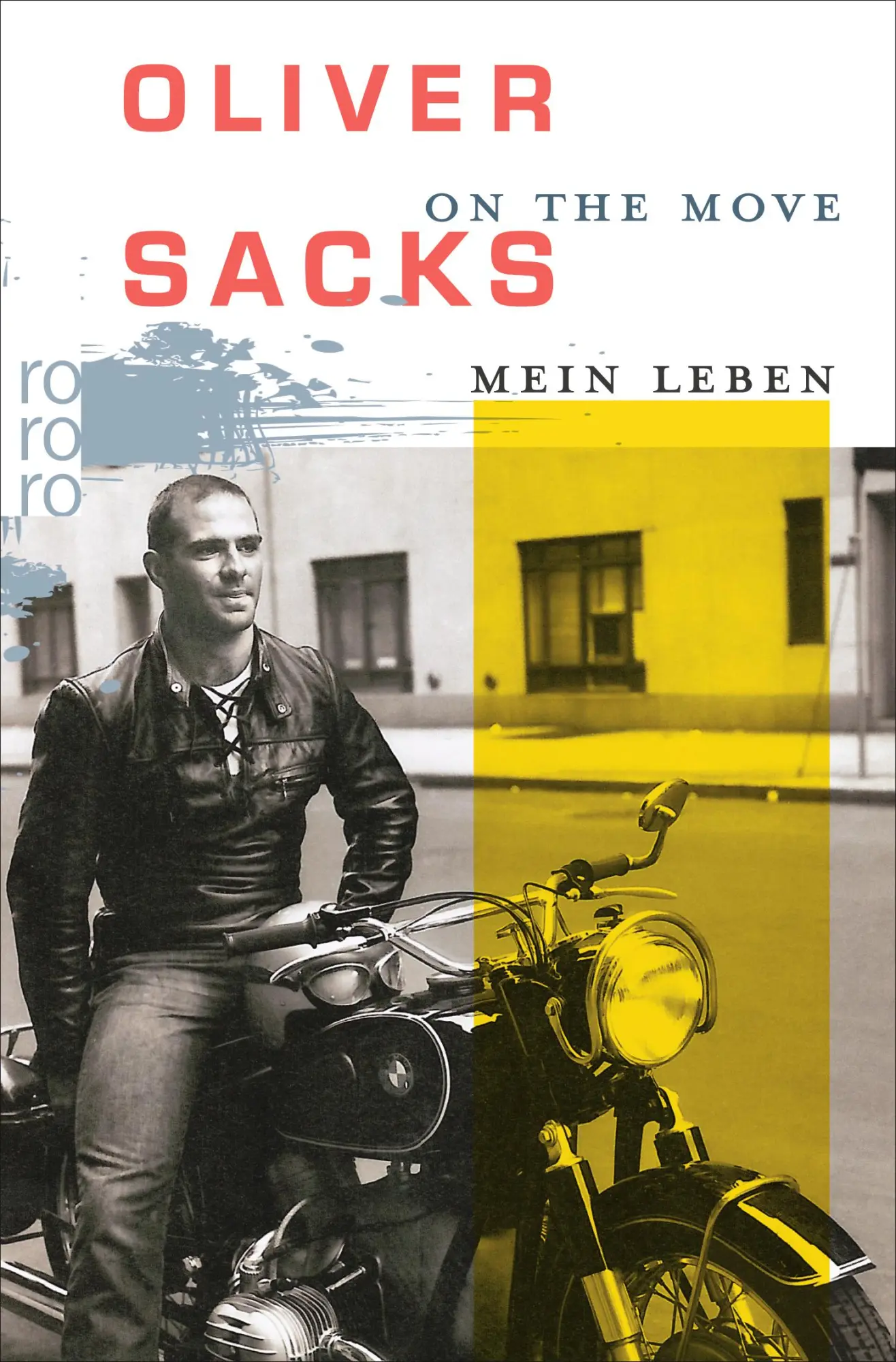 Cover: 9783499628931 | On the Move | Mein Leben | Oliver Sacks | Taschenbuch | 480 S. | 2016