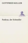 Cover: 9783842468931 | Pankraz, der Schmoller | Gottfried Keller | Taschenbuch | 64 S. | 2012