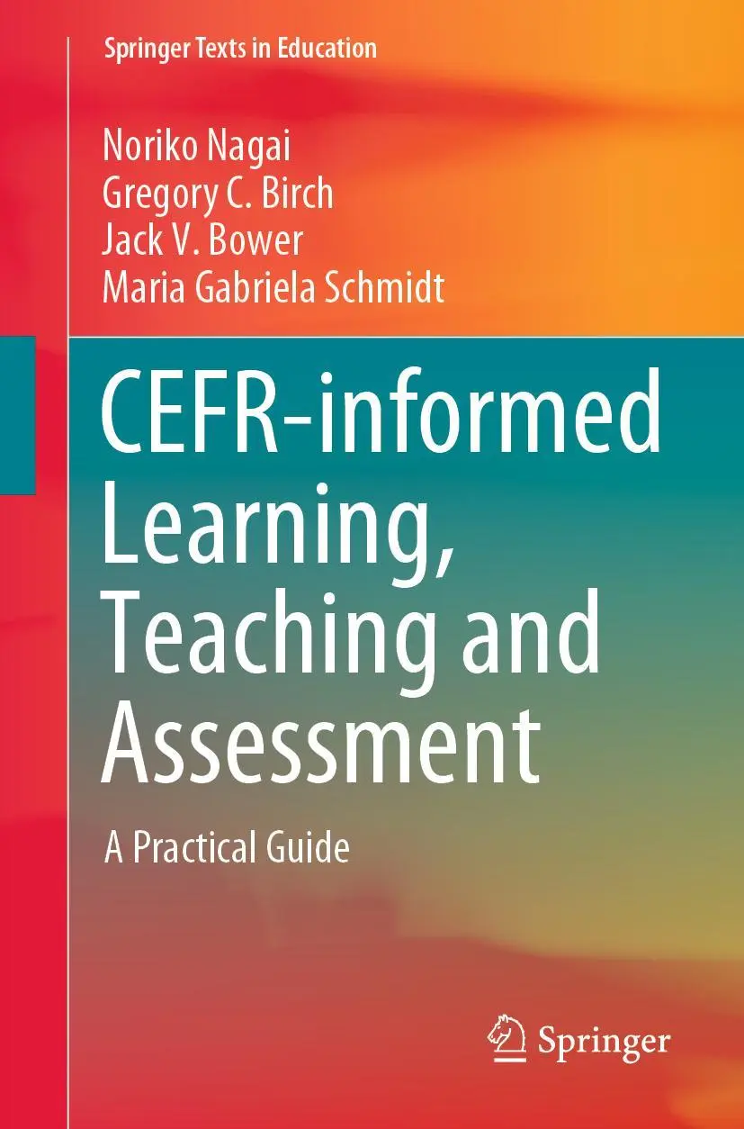 Cover: 9789811558931 | CEFR-informed Learning, Teaching and Assessment | A Practical Guide