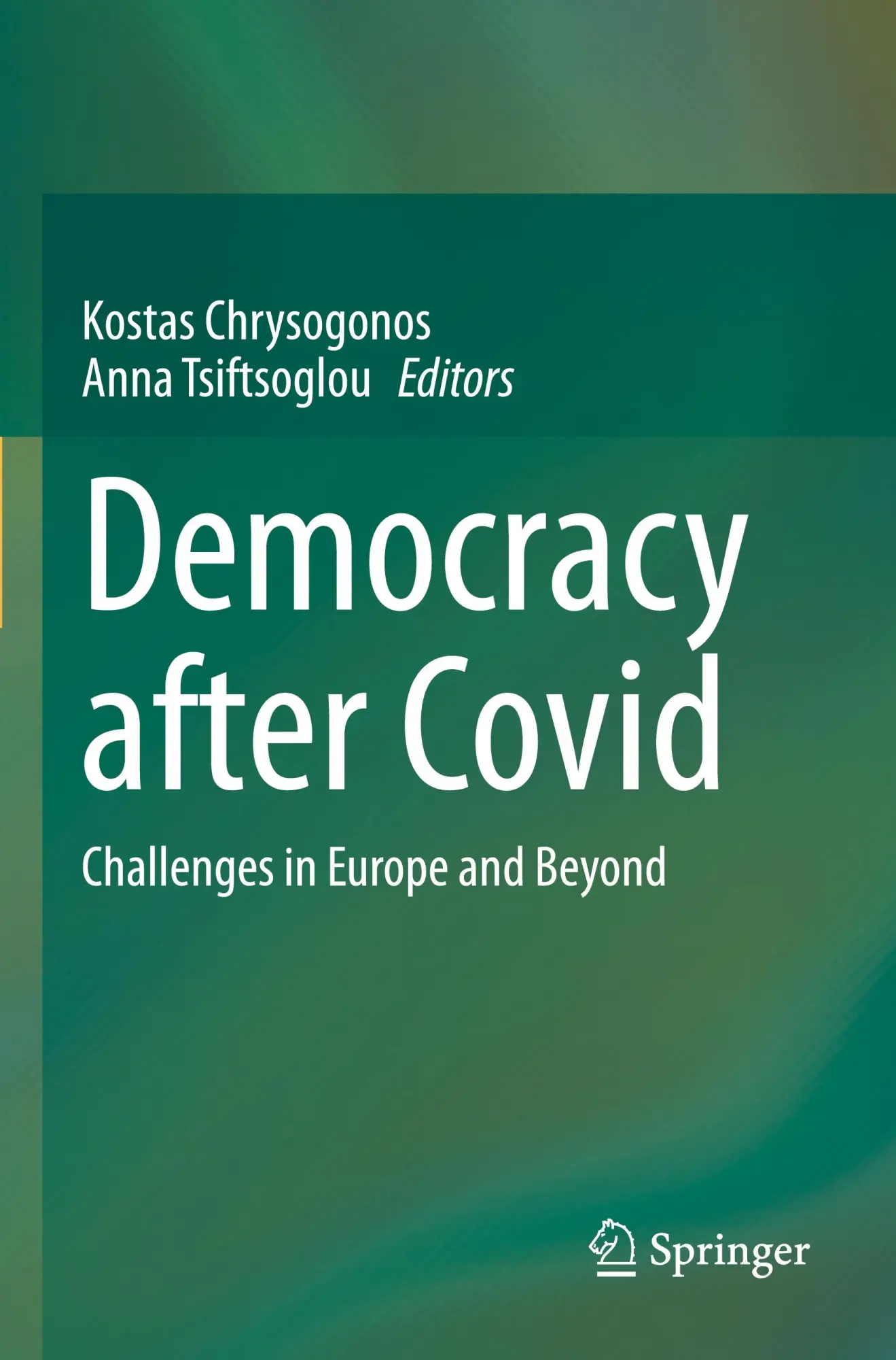 Democracy after Covid: Challenges in Europe and Beyond