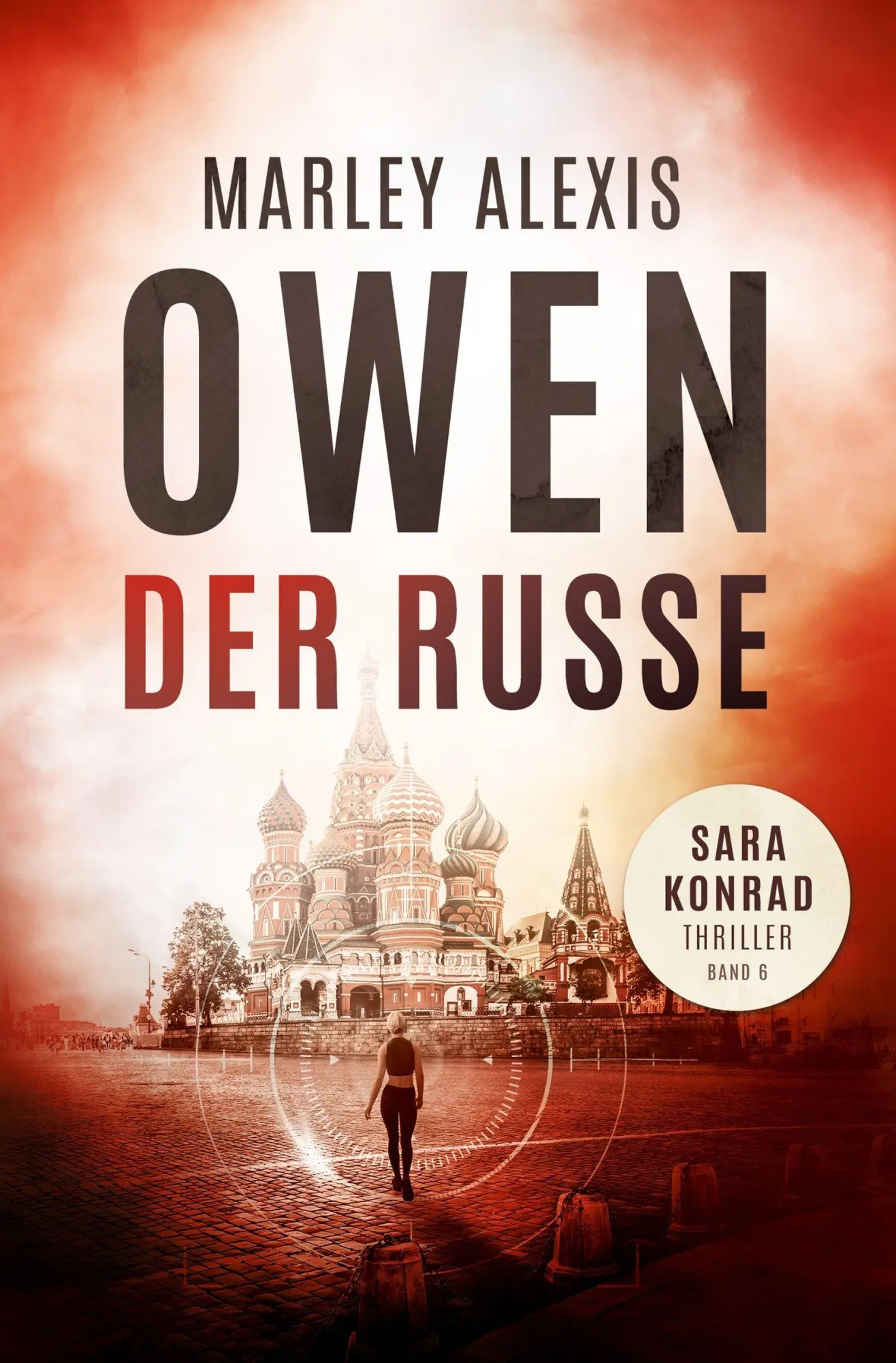 Cover: 9783989429031 | Der Russe | Sara Konrad Thriller (Band 6) | Marley Alexis Owen | Buch