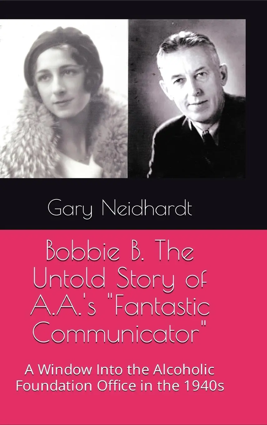 Cover: 9798886409031 | Bobbie B. The Untold Story of A.A.'s "Fantastic Communicator" | Buch