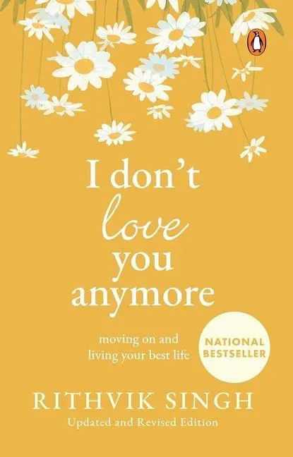 Cover: 9780143469131 | I Don't Love You Anymore | Moving On and Living Your Best | Singh