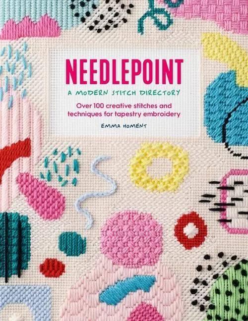 Cover: 9781446309131 | Needlepoint: A Modern Stitch Directory | Emma Homent | Taschenbuch