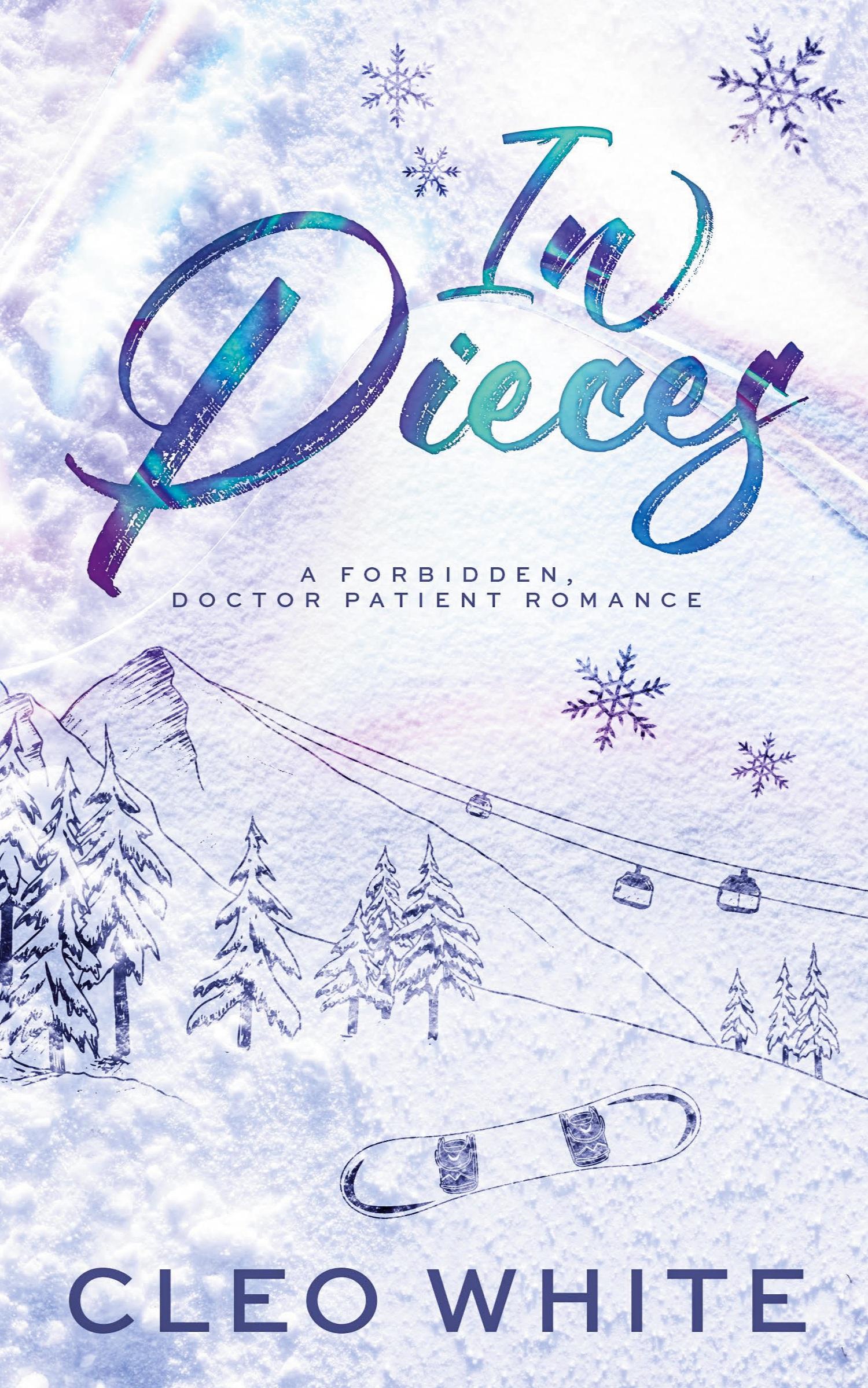Cover: 9798330219131 | In Pieces | A Forbidden, Age Gap, Doctor Patient Romance | Cleo White