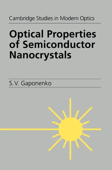 Cover: 9780521019231 | Optical Properties of Semiconductor Nanocrystals | S. V. Gaponenko