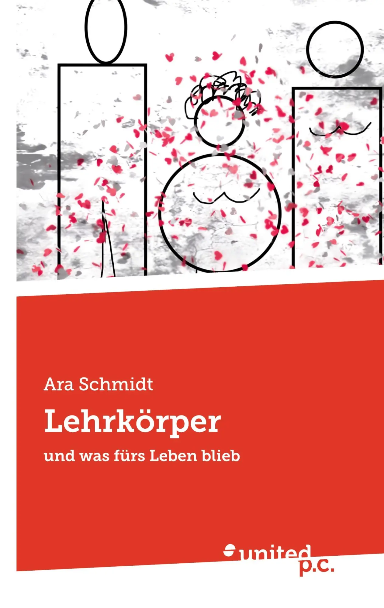 Cover: 9783710359231 | Lehrkörper | und was fürs Leben blieb | Ara Schmidt | Taschenbuch