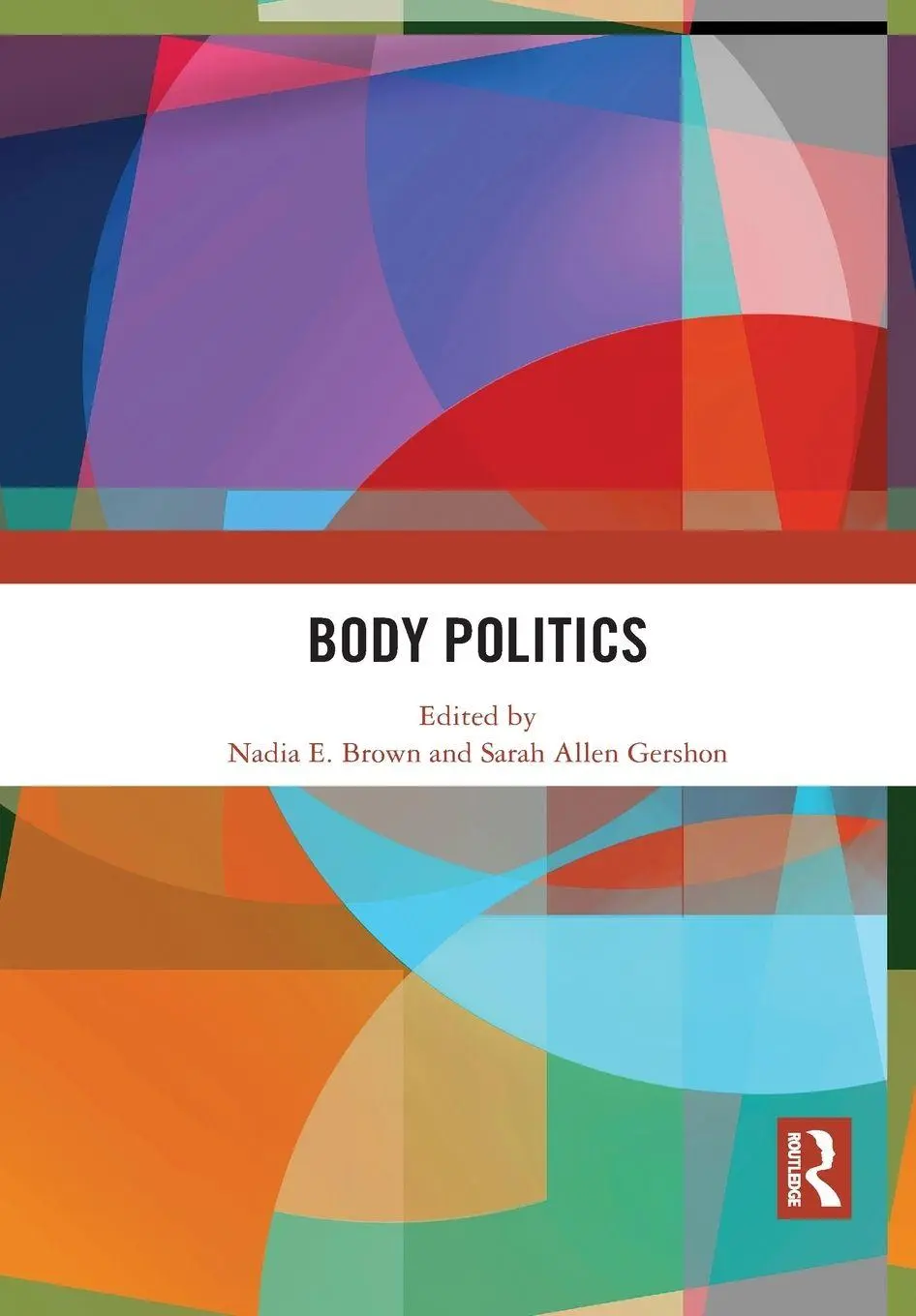 Cover: 9781032089331 | Body Politics | Nadia E Brown (u. a.) | Taschenbuch | Englisch | 2021
