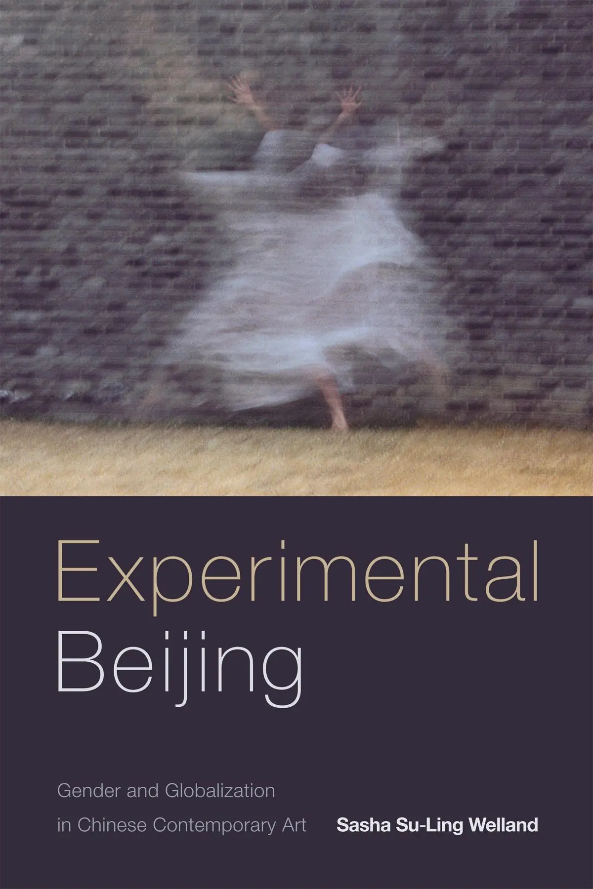 Cover: 9780822369431 | Experimental Beijing | Sasha Su-Ling Welland | Taschenbuch | Englisch