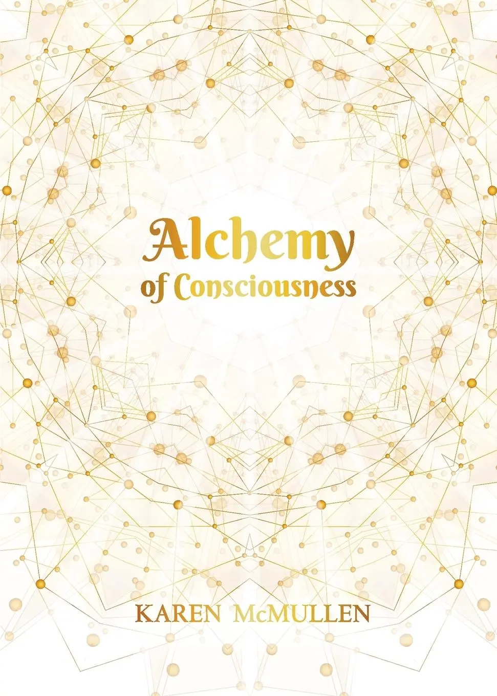 Cover: 9781999039431 | Alchemy of Consciousness | Karen McMullen | Taschenbuch | Englisch