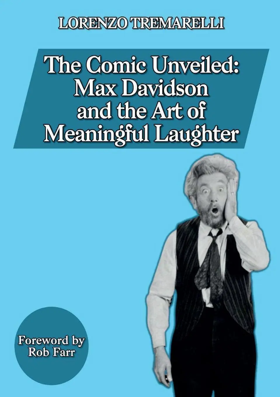 Cover: 9791224059431 | The Comic Unveiled | Max Davidson and the Art of Meaningful Laughter