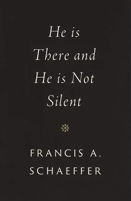 Cover: 9781433569531 | He Is There and He Is Not Silent | Francis A Schaeffer | Buch | 2020