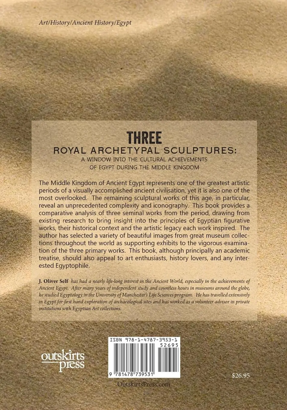 Rückseite: 9781478739531 | Three Royal Archetypal Sculptures | J Oliver Self | Taschenbuch | 2014