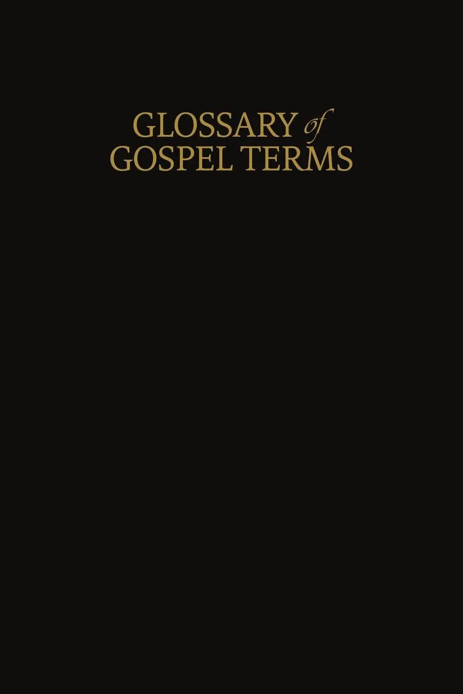 Cover: 9781956909531 | A Glossary of Gospel Terms | New Covenants, Book 3 | Taschenbuch