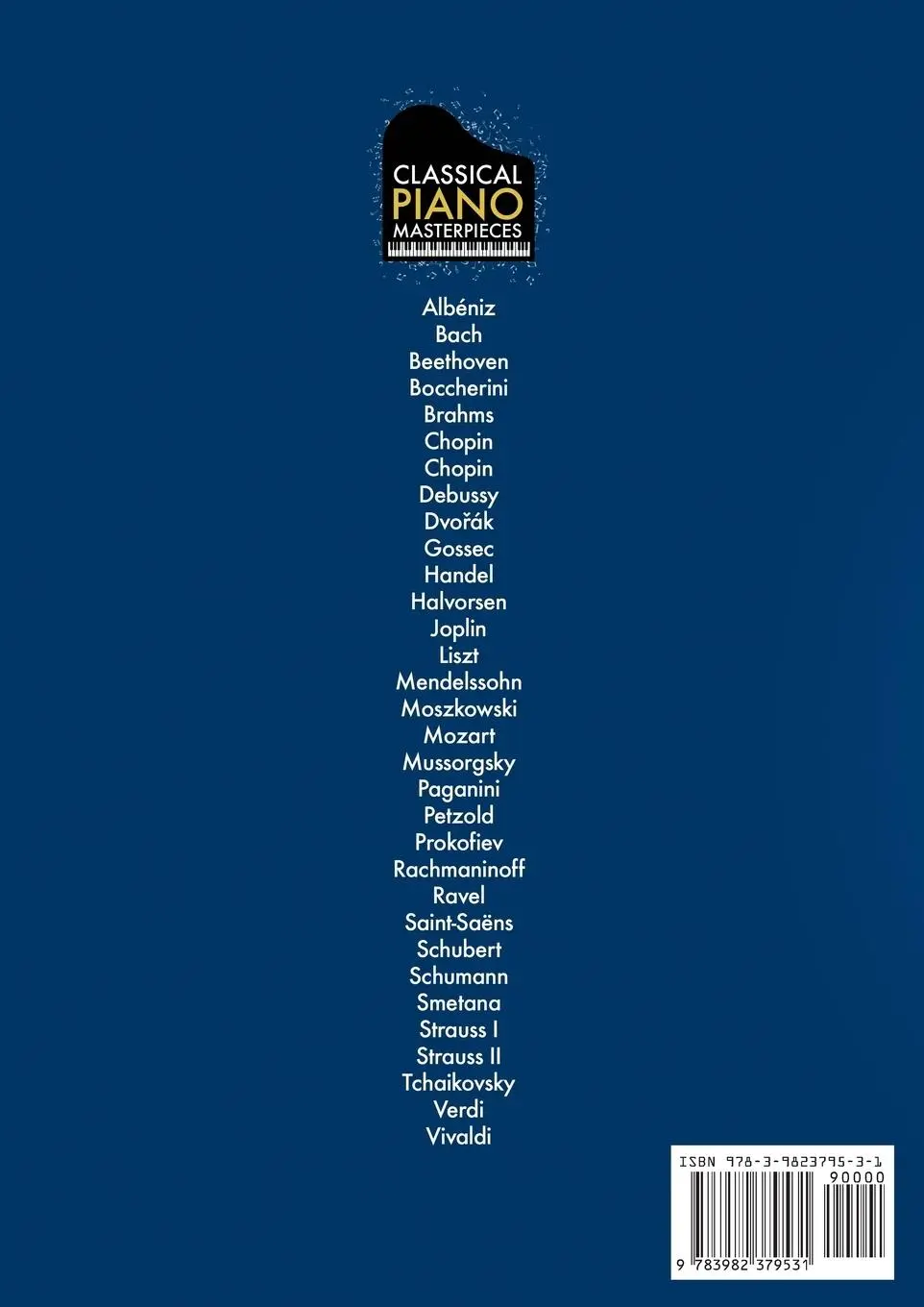 Rückseite: 9783982379531 | Classical Piano Masterpieces. Piano Sheet Music Book with 65 Pieces...