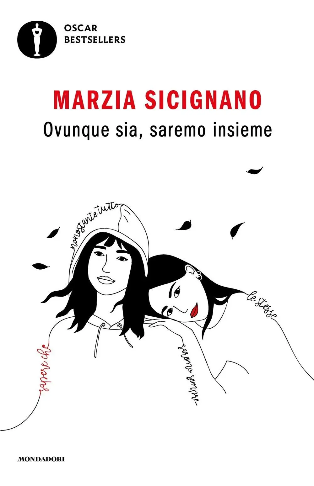 Cover: 9788804739531 | Ovunque sia, saremo insieme | Marzia Sicignano | Taschenbuch | 2022