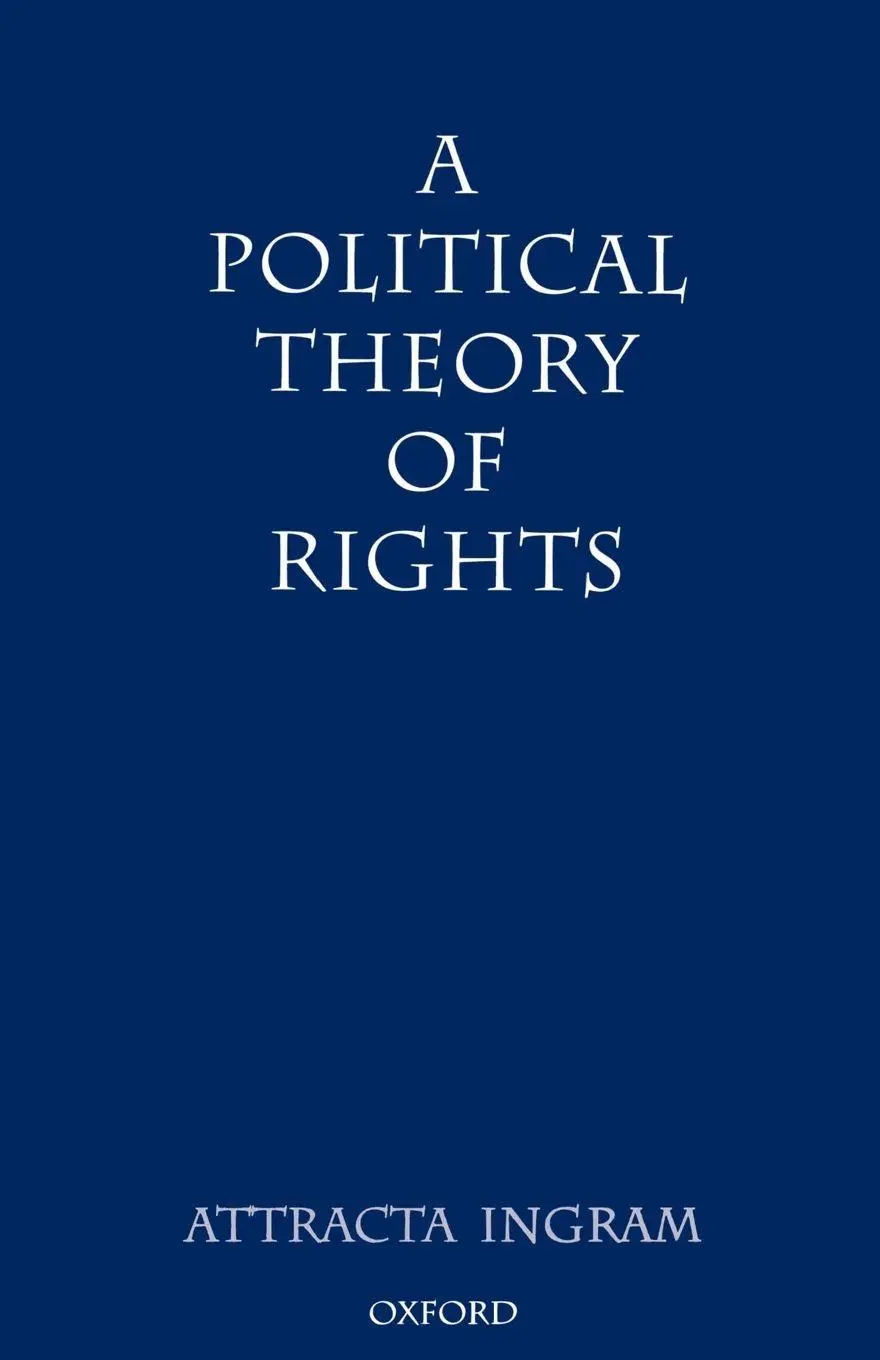 Cover: 9780198279631 | A Political Theory of Rights | Attracta Ingram | Taschenbuch | 1994