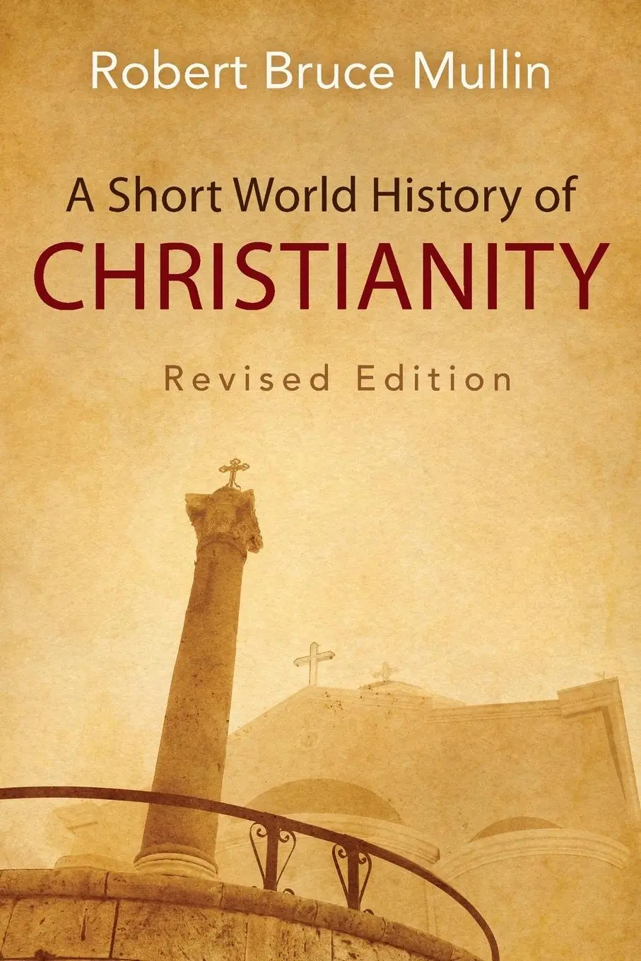 Cover: 9780664259631 | A Short World History of Christianity | Robert Bruce Mullin | Buch