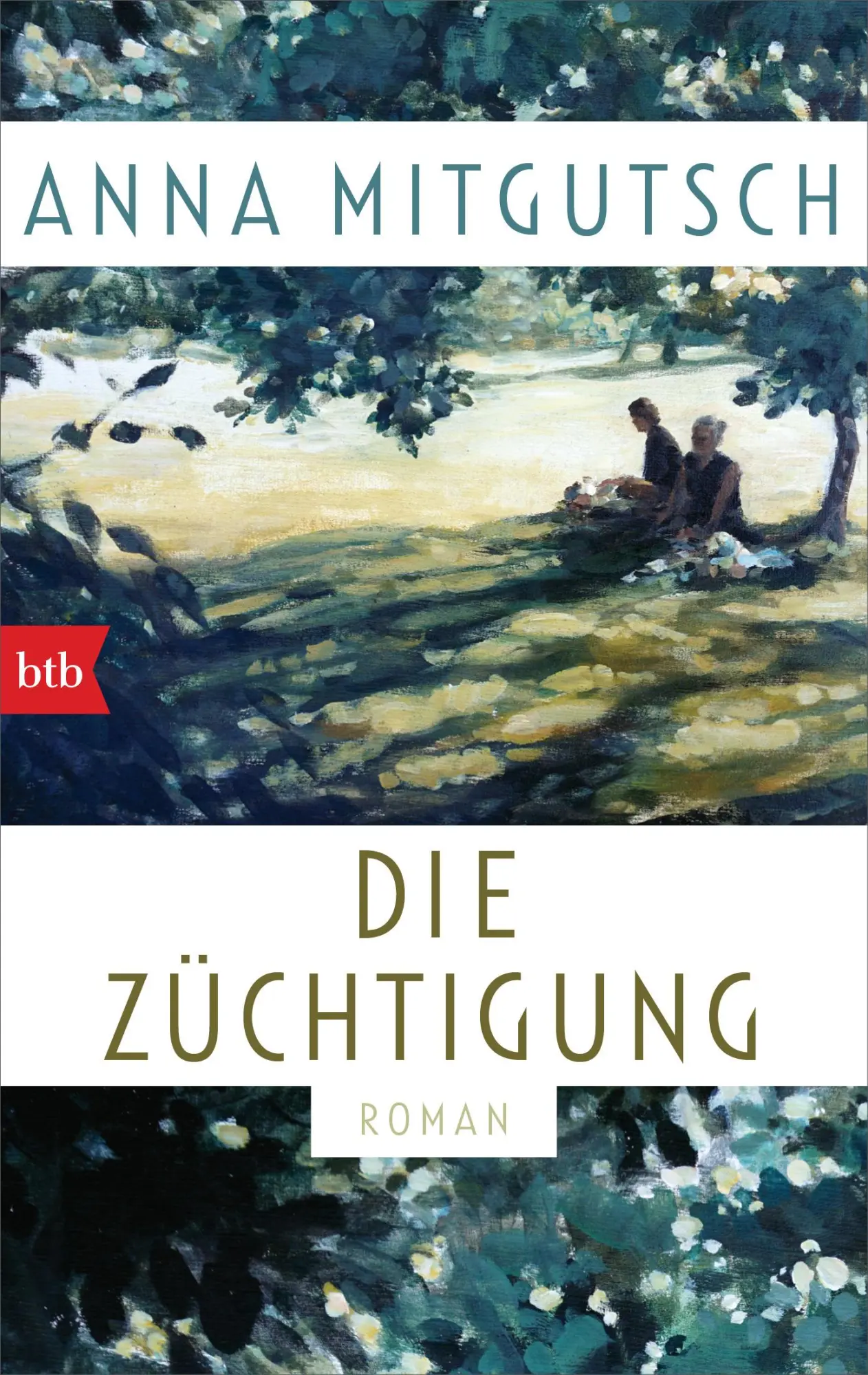 Cover: 9783442719631 | Die Züchtigung | Roman | Anna Mitgutsch | Taschenbuch | 256 S. | 2020
