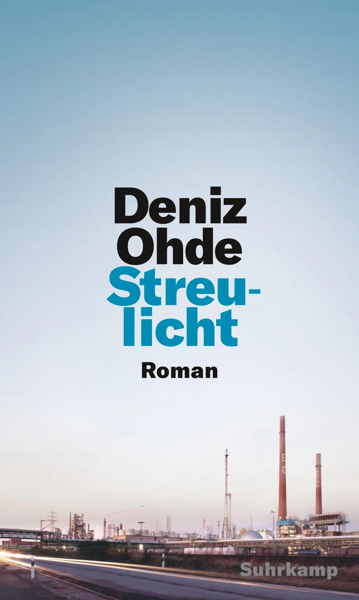 Cover: 9783518429631 | Streulicht | Deniz Ohde | Buch | 286 S. | Deutsch | 2020