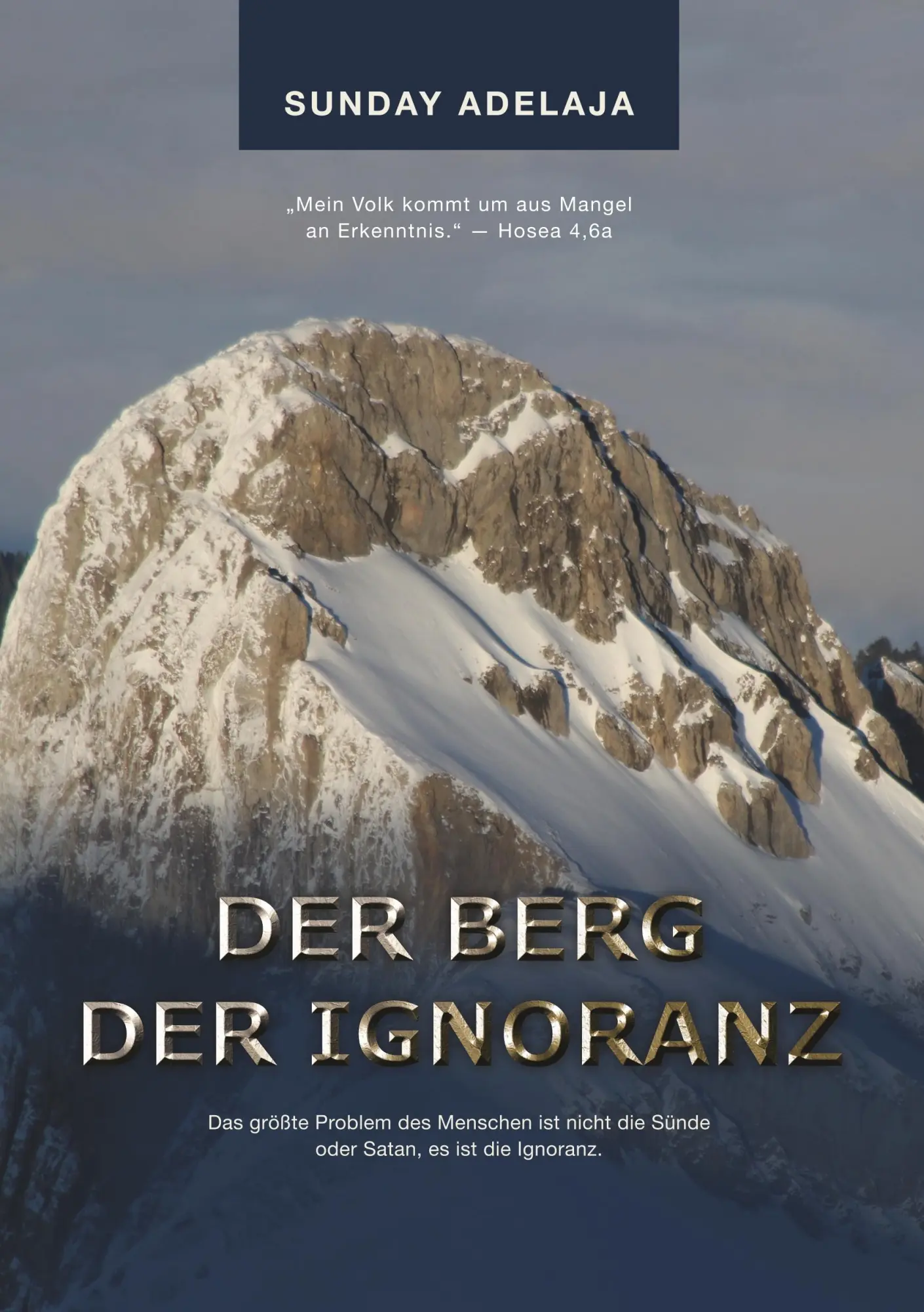 Cover: 9783749409631 | Der Berg der Ignoranz | Sunday Adelaja | Taschenbuch | 236 S. | 2019