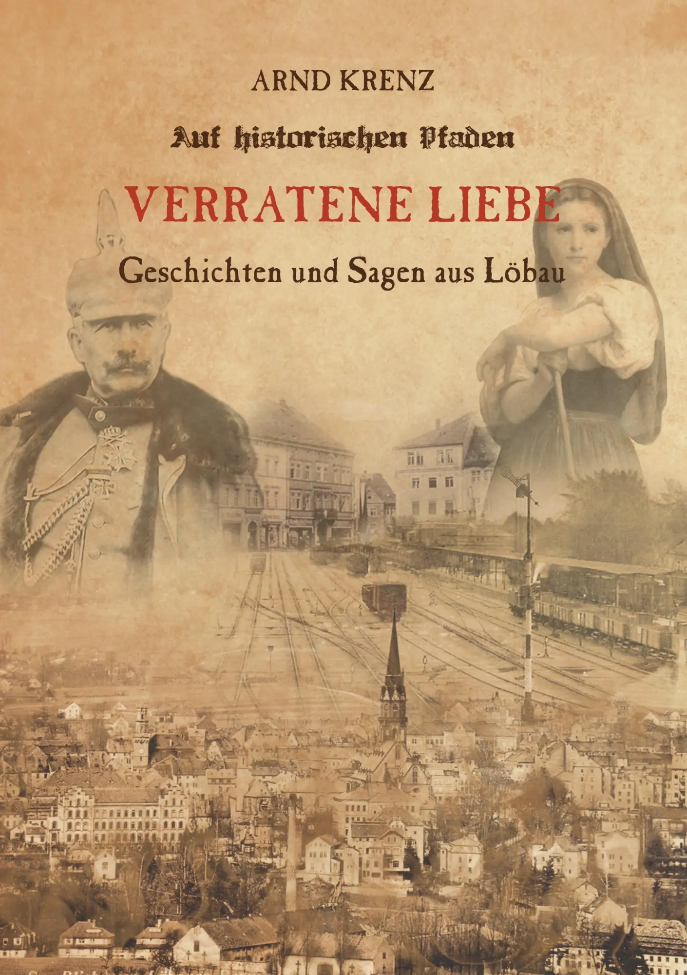 Cover: 9783754359631 | Verratene Liebe | Arnd Krenz | Taschenbuch | 176 S. | Deutsch | 2022