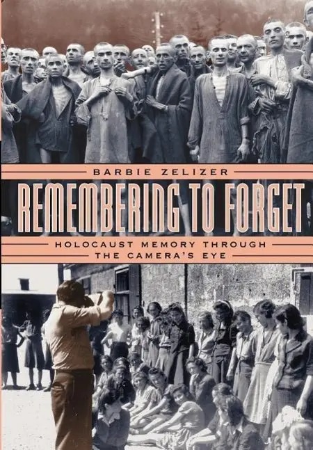 Cover: 9780226979731 | Zelizer, B: Remembering to Forget - Holocaust Memory Through | Zelizer