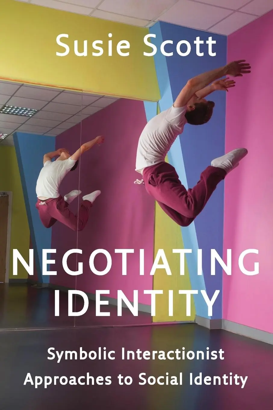 Cover: 9780745669731 | Negotiating Identity | Susie Scott | Taschenbuch | 263 S. | Englisch