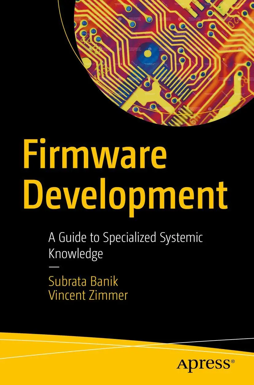 Cover: 9781484279731 | Firmware Development | A Guide to Specialized Systemic Knowledge