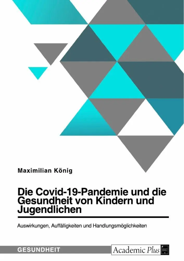 Cover: 9783346779731 | Die Covid-19-Pandemie und die Gesundheit von Kindern und...
