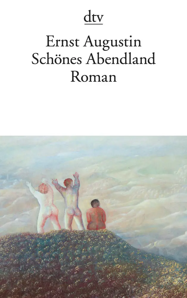 Cover: 9783423139731 | Schönes Abendland | Roman | Ernst Augustin | Taschenbuch | 448 S.