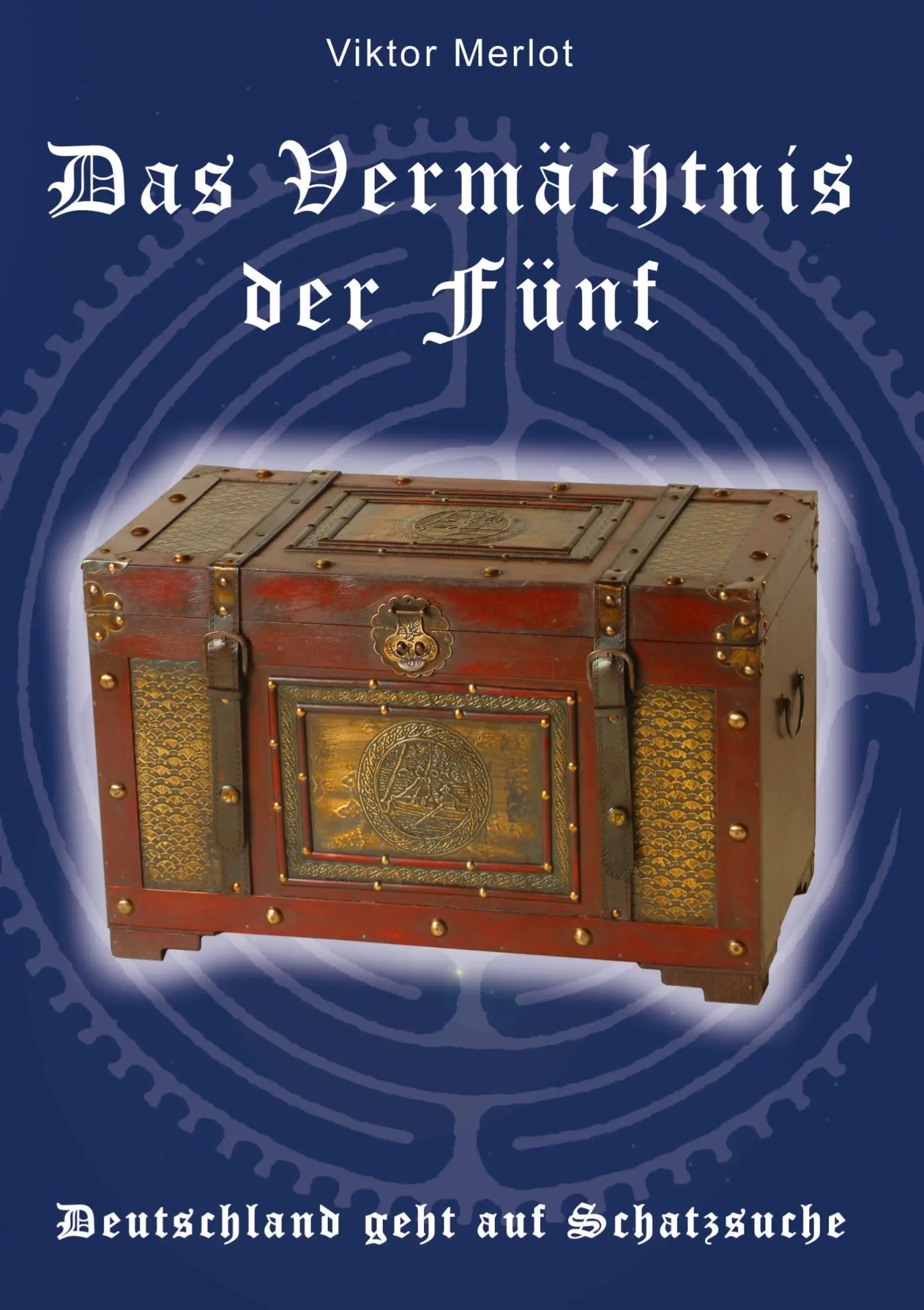Cover: 9783746049731 | Das Vermächtnis der Fünf | Deutschland geht auf Schatzsuche | Merlot