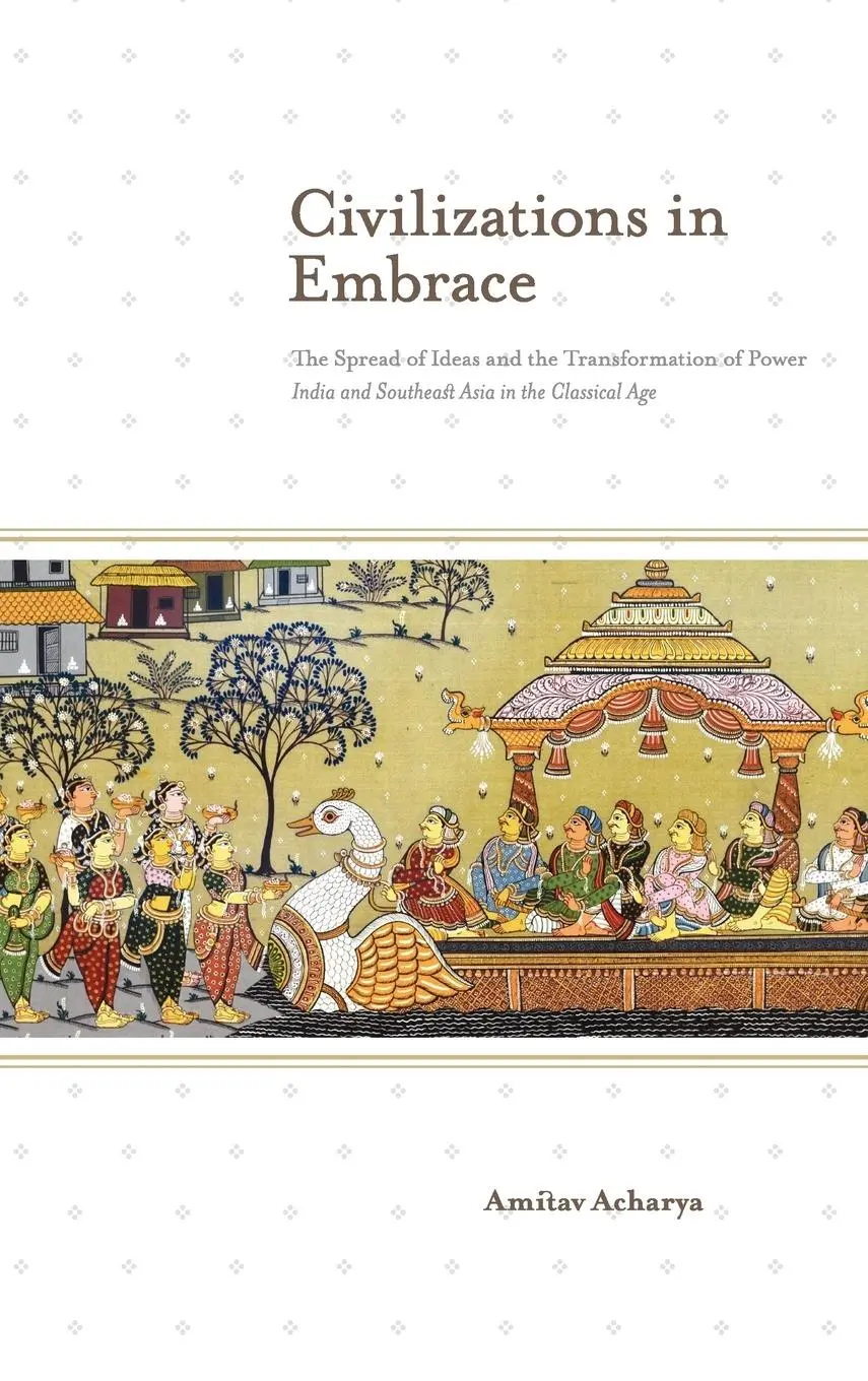 Cover: 9789814379731 | Civilizations in Embrace | Amitav Acharya | Buch | Englisch | 2012