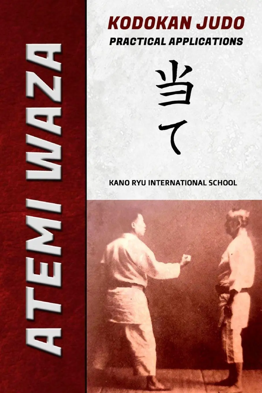 Cover: 9798210399731 | Atemi Waza Kodokan Judo - Practical Applications | Kano Ryu (u. a.)
