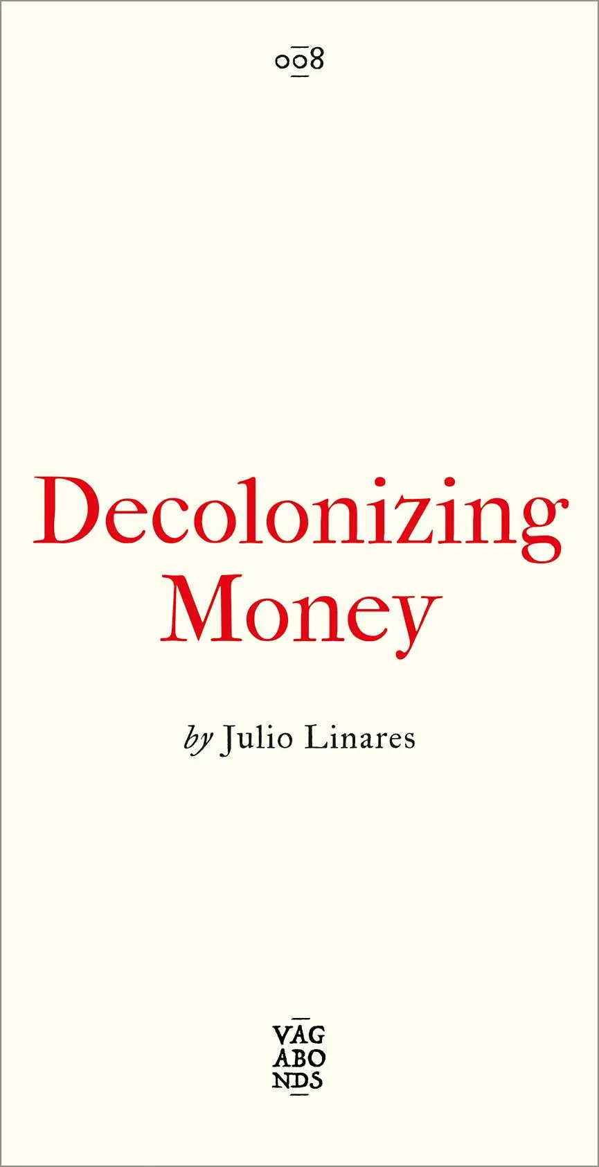 Cover: 9780745349831 | Decolonizing Money | The Promise of Abolishing the US Dollar | Linares