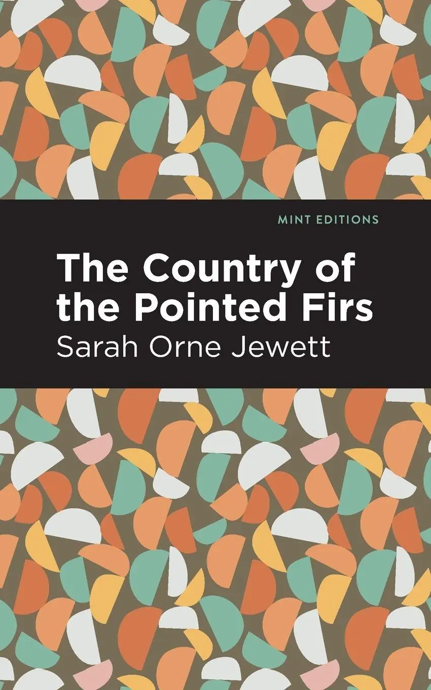 Cover: 9781513279831 | The Country of the Pointed Firs | Sarah Orne Jewett | Taschenbuch