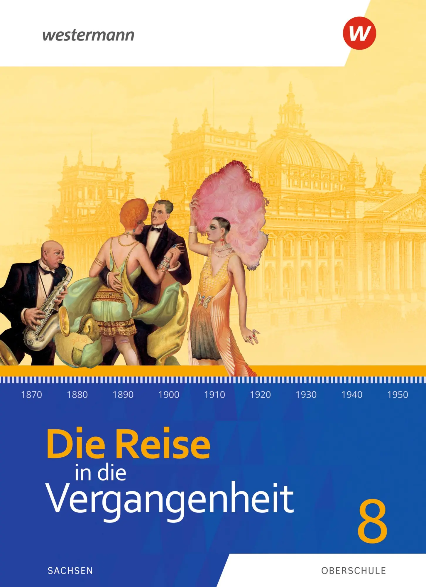 Cover: 9783141049831 | Die Reise in die Vergangenheit 8. Schulbuch. Für Sachsen | Berthold
