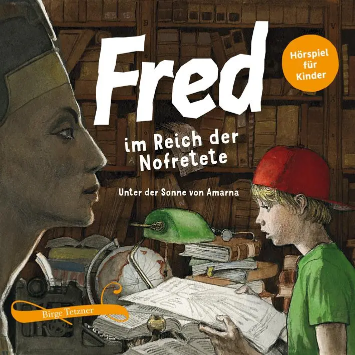 Cover: 9783981599831 | Fred 04. Fred im Reich der Nofretete. 2 CDs | Birge Tetzner | Audio-CD