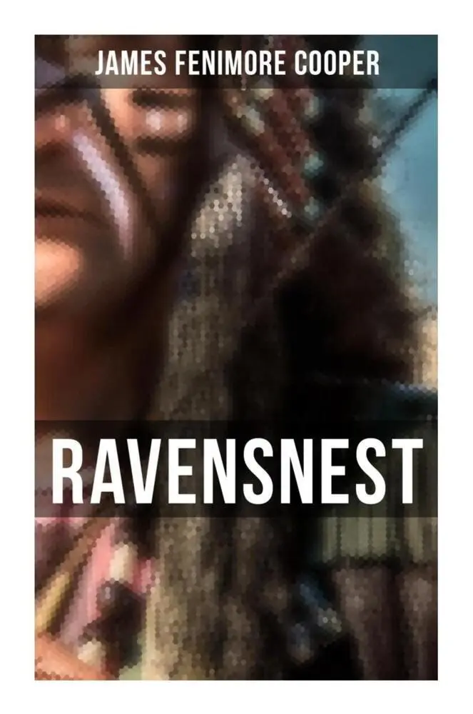 Cover: 9788027249831 | Ravensnest | Die Rothhäute | James Fenimore Cooper | Taschenbuch