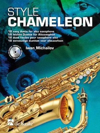 Cover: 9789043129831 | Style Chameleon | 18 easy duets for alto saxophone | Iwan Michailov