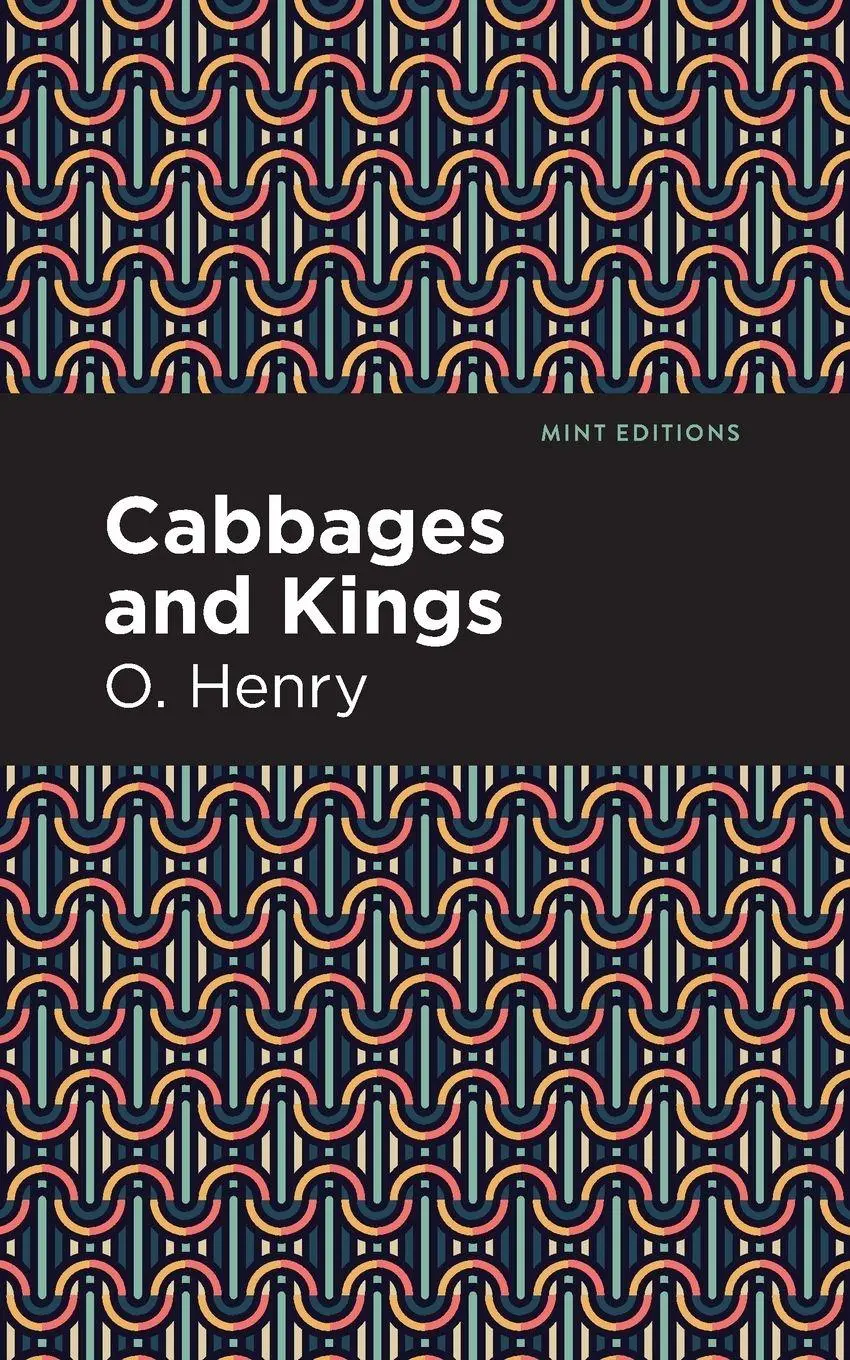 Cover: 9781513269931 | Cabbages and Kings | O. Henry | Taschenbuch | Kartoniert / Broschiert