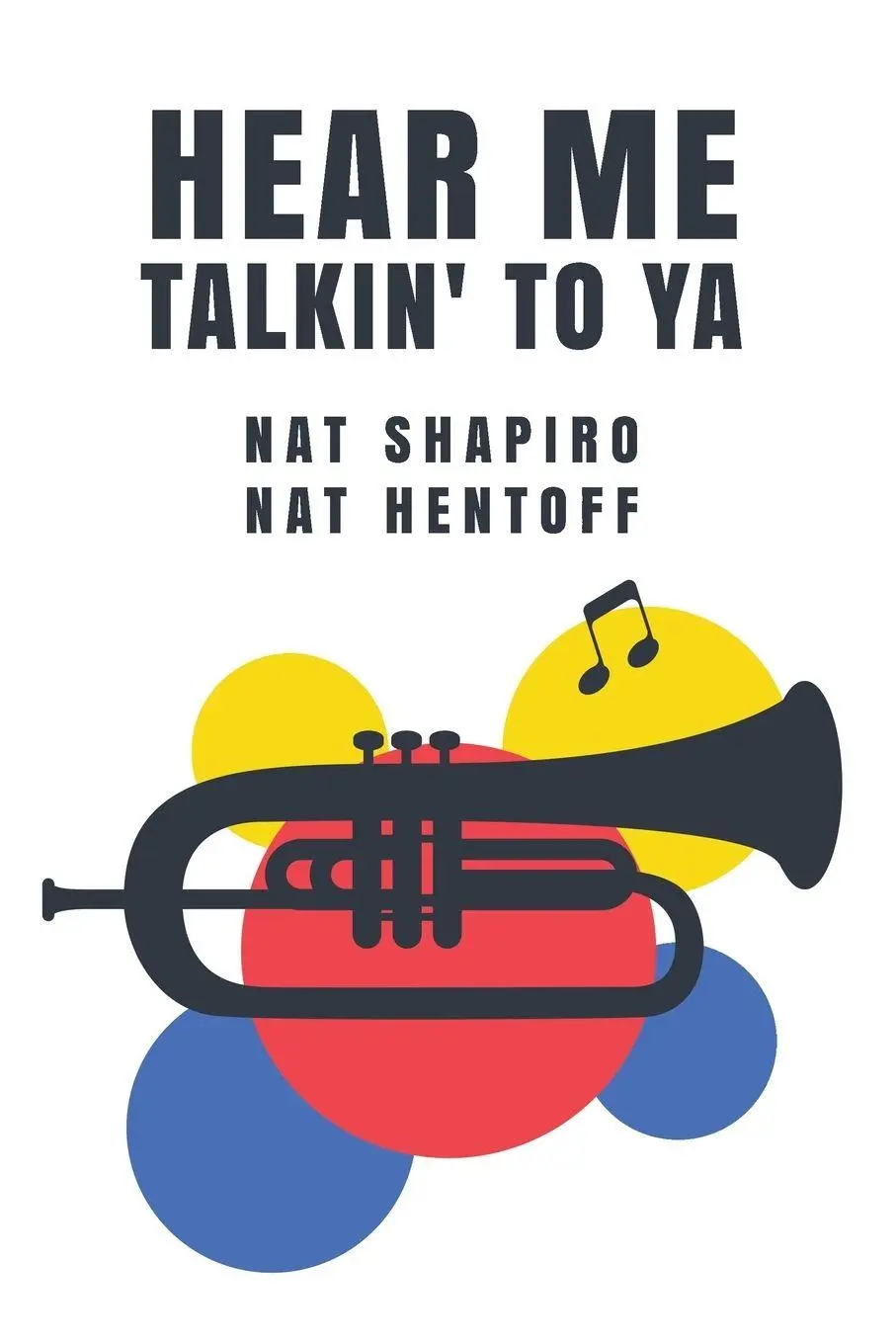 Cover: 9781639239931 | Hear Me Talkin' to Ya | Nat Shapiro, Nat Hentoff | Shapiro | Buch